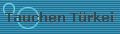 Tauchen T�rkei